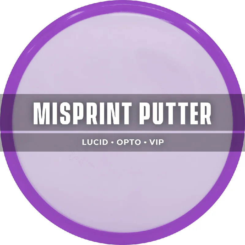 Mystery Misprint -  Lucid|Opto|VIP Putter